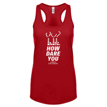 HOW DARE YOU Womens Racerback Tank Top