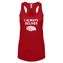I Always Deliver Womens Racerback Tank Top