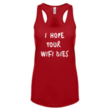Racerback I Hope Your Wifi Dies Womens Tank Top