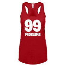 Racerback 99 Problems Womens Tank Top