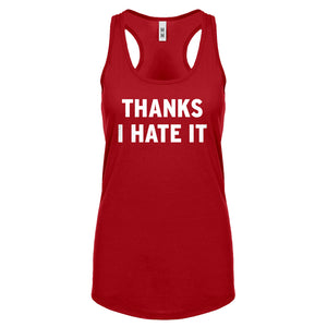 Thanks, I Hate It Womens Racerback Tank Top