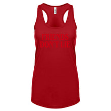 Friend's Don’t Lie Womens Racerback Tank Top