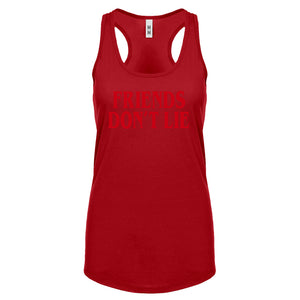 Friend's Don’t Lie Womens Racerback Tank Top