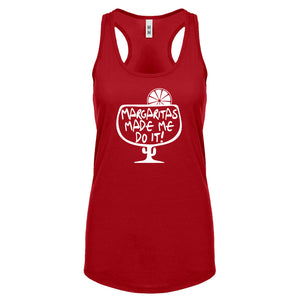 Racerback Margaritas Made Me Do It Womens Tank Top