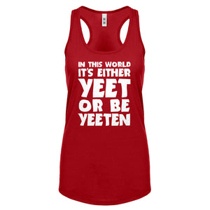 Yeet or by Yeeten Womens Racerback Tank Top