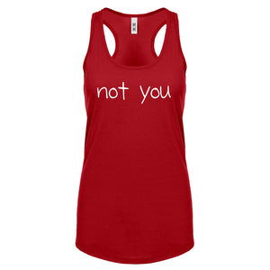 Not You Womens Racerback Tank Top