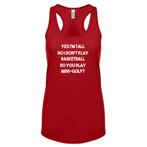 Yes I'm Tall Womens Racerback Tank Top