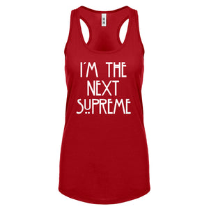 Racerback I'm the Next Supreme Womens Tank Top