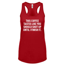 This Coffee Tastes Like Shutup Womens Racerback Tank Top