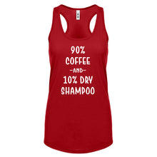 Racerback 90% Coffee 10% Dry Shampoo Womens Tank Top