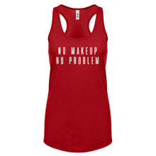 Racerback No Makeup No Problem Womens Tank Top