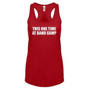 This One Time at Band Camp Womens Racerback Tank Top