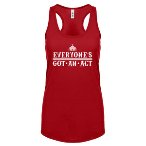 Racerback Everyone's Got An Act Womens Tank Top
