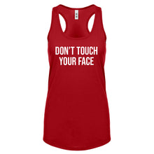 DON'T TOUCH YOUR FACE Womens Racerback Tank Top
