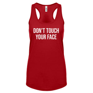 DON'T TOUCH YOUR FACE Womens Racerback Tank Top