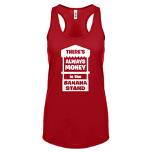 There's Always Money in the Banana Stand Womens Racerback Tank Top