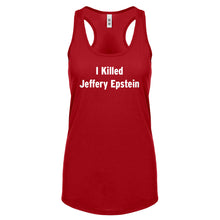 I Killed Jeffrey Epstein Womens Racerback Tank Top