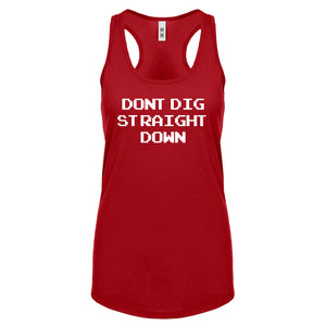 Racerback Don't Dig Straight Down Womens Tank Top