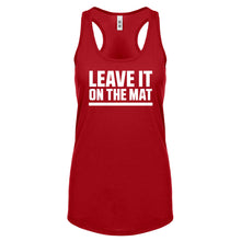 Racerback Leave it on the Mat Womens Tank Top