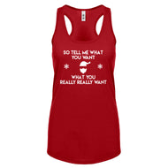 Racerback Tell me what you want Womens Tank Top