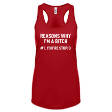 Racerback Reasons Why You're Stupid Womens Tank Top