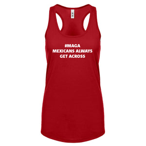 MAGA Mexicans Always Get Across Womens Racerback Tank Top