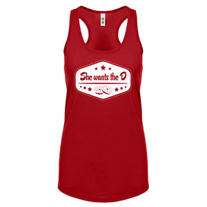 Racerback She Wants the D Womens Tank Top