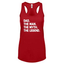 Dad. The Man the Myth the Legend Womens Racerback Tank Top