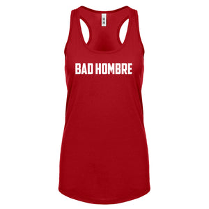Racerback Bad Hombre Womens Tank Top
