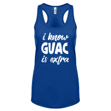 Racerback I Know GUAC is extra Womens Tank Top