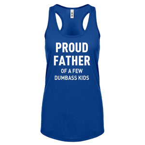 Proud Father of a Few Dumbass Kids Womens Racerback Tank Top