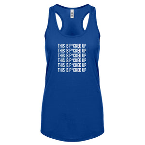 This is F*CKED UP Womens Racerback Tank Top