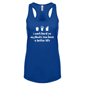 Racerback So My Plants can have a Better Life Womens Tank Top