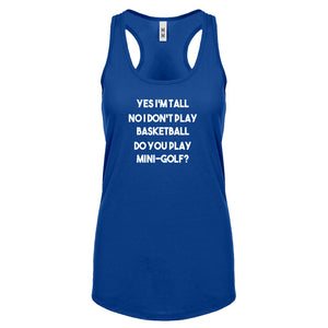 Yes I'm Tall Womens Racerback Tank Top