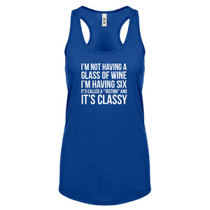 Its Called a Tasting and It's Classy Womens Racerback Tank Top
