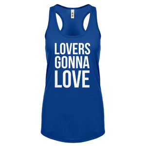 Lovers Gonna Love Womens Racerback Tank Top