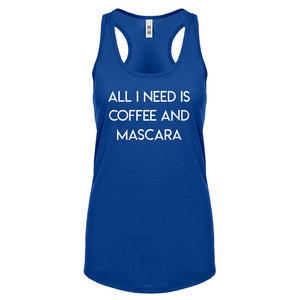 Racerback All I need is Coffee and Mascara Womens Tank Top