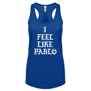 Racerback I Feel Like Pablo Womens Tank Top