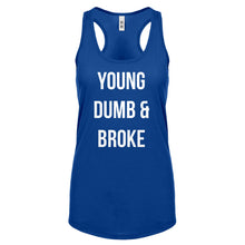 Racerback Young Dumb & Broke Womens Tank Top