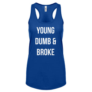 Racerback Young Dumb & Broke Womens Tank Top