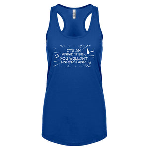 Its an Anime Thing Womens Racerback Tank Top