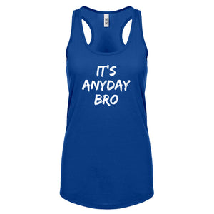 Racerback Its Any Day Bro Womens Tank Top