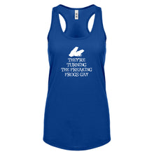 They're Turning the Freaking Frogs Gay! Womens Racerback Tank Top