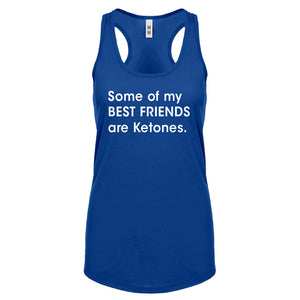 Racerback Some of my Best Friends are Ketones Womens Tank Top