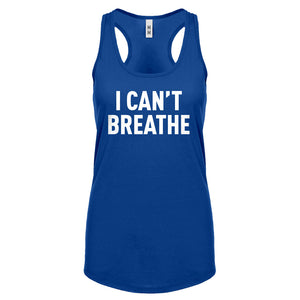 I Can't Breathe Womens Racerback Tank Top