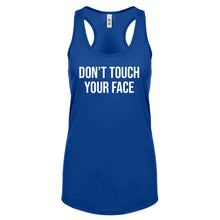 DON'T TOUCH YOUR FACE Womens Racerback Tank Top