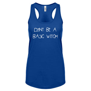 Racerback Dont Be a Basic Witch Womens Tank Top