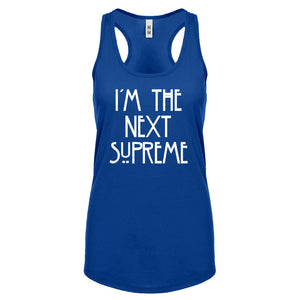 Racerback I'm the Next Supreme Womens Tank Top
