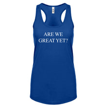Are We Great Yet? Womens Racerback Tank Top
