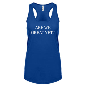 Are We Great Yet? Womens Racerback Tank Top
